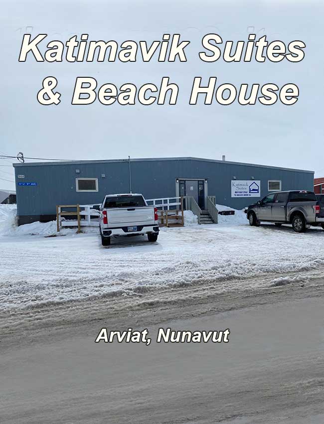 Katimavik Suites & Beach House, Arviat